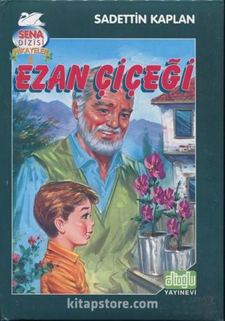 Ezan Çiçeği / Sena Dizisi Hikayeler 2