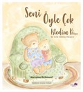 Seni Öyle Çok İstedim Ki