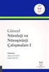 Güncel Nöroloji ve Nöroşirürji Çalışmaları I