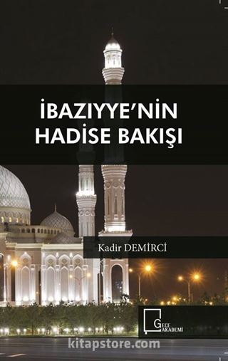 İbazıyye'nin Hadise Bakışı