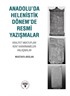 Anadolu'da Hellenistik Dönem'de Resmi Yazışmalar