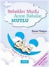 Bebekler Mutlu Anne Babalar Mutlu