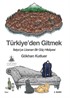 Türkiye'den Gitmek