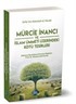 Mürcie İnancı ve İslam Ümmeti Üzerindeki Kötü Tesirleri