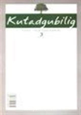 Kutadgubilig Felsefe-Bilim Araştırmaları Dergisi Sayı: 3