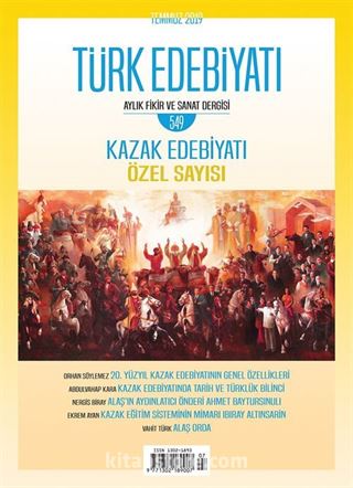 Türk Edebiyatı Aylık Fikir ve Sanat Dergisi Sayı: 549 Temmuz 2019
