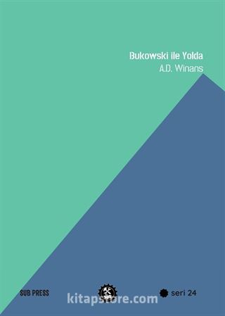 Bukowski ile Yolda
