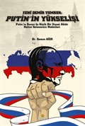 Yeni Demir Yumruk: Putin'in Yükselişi
