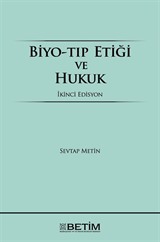 Biyo-Tıp Etiği ve Hukuk