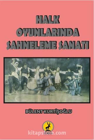 Halk Oyunlarında Sahneleme Sanatı