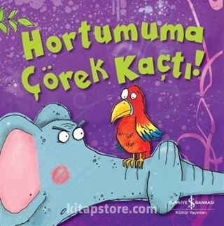 Hortumuma Çörek Kaçtı!