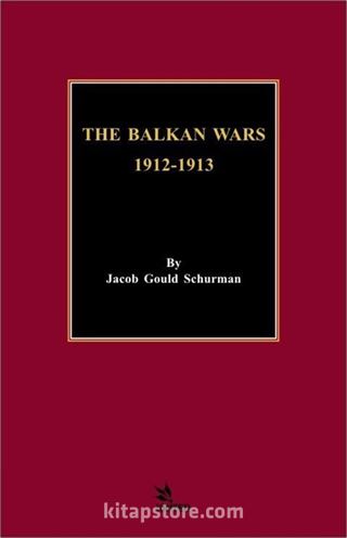 The Balkan Wars 1912-1913