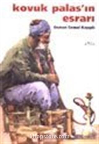 Kovuk Palas'ın Esrarı
