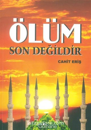 Ölüm Son Değildir