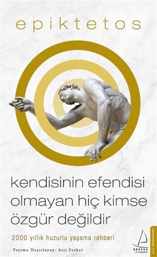 Kendisinin Efendisi Olmayan Hiç Kimse Özgür Değildir