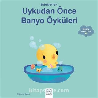 Bebekler İçin Banyo Öyküleri