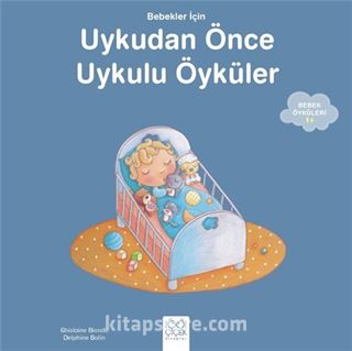 Bebekler İçin Uyku Öyküleri
