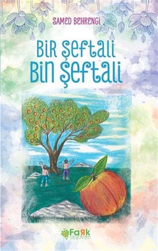 Bir Şeftali Bin Şeftali