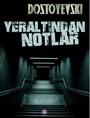 Yeraltından Notlar