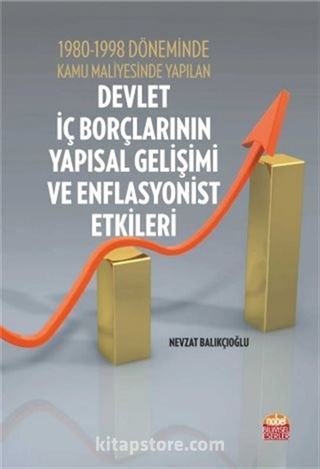 1980-1998 Döneminde Kamu Maliyesinde Yapılan Devlet İç Borçlarının Yapısal Gelişimi