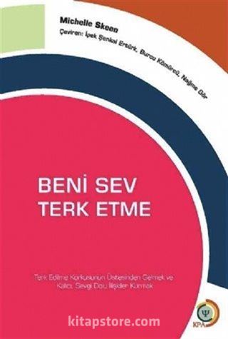 Beni Sev, Terk Etme