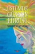 Üstümde Güneşin Ebrusu