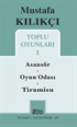 Mustafa Kılıkçı Toplu Oyunları 1 / Asansör-Oyun Odası-Tiramisu