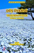 Düş Öyküsü - Traumnvelle (Türkçe- Deutsche)