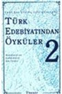 Türk Edebiyatından Öyküler -2- Yeni Bir Yüzyıl İçin Gençlere