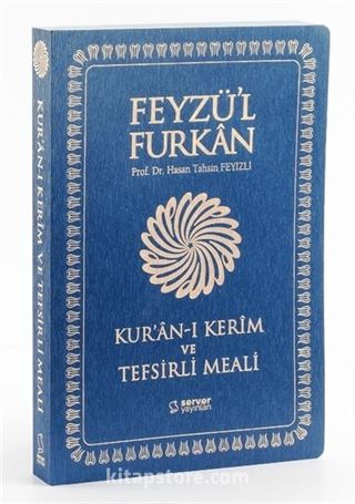 Feyzü'l Furkan Kur'an-ı Kerim ve Tefsirli Meali (Büyük Boy - Mushaf ve Meal) Yumuşak Kapak