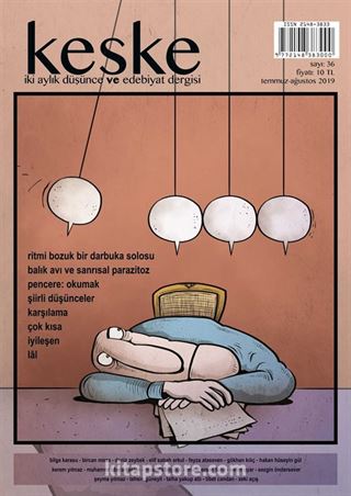 Keşke İki Aylık Düşünce ve Edebiyat Dergisi Sayı:36 Temmuz-Ağustos 2019