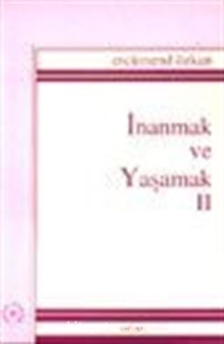 İnanmak ve Yaşamak II