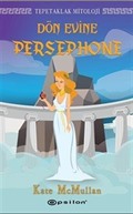 Tepetaklak Mitoloji: Dön Evine Persephone