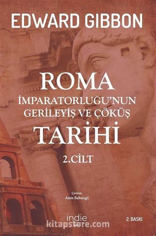 Roma İmparatorluğu'nun Gerileyiş ve Çöküş Tarihi (2. Cilt)