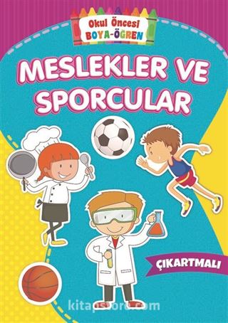 Okul Öncesi Boya-Öğren / Meslekler ve Sporcular