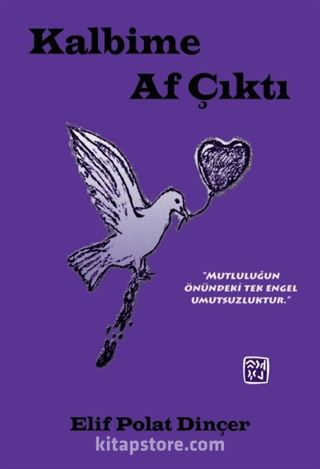 Kalbime Af Çıktı