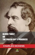 OLIVER TWIST OR THE PARISH BOY'S PROGRESS