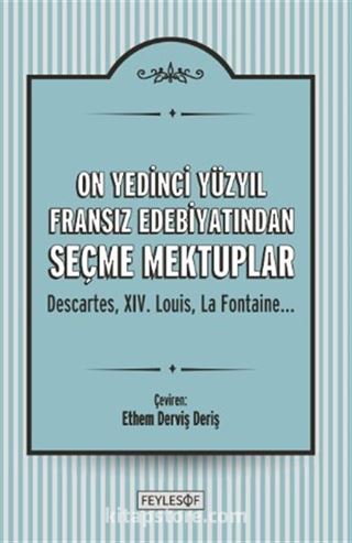 On Yedinci Yüzyıl Fransız Edebiyatından Seçme Mektuplar