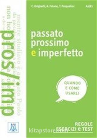 Passato Prossimo e İmperfetto