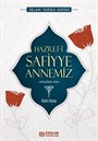 Hazreti Safiyye Annemiz