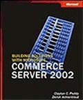 Building Solutions with Microsoft® Commerce Server 2002