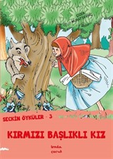 Seçkin Öyküler 3 - Kırmızı Başlıklı Kız