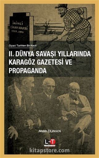 II. Dünya Savaşı Yıllarında Karagöz Gazetesi ve Propaganda