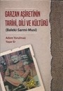 Garzan Aşiretinin Tarihi, Dili ve Kültürü (Baleki-Sarmi-Musi)