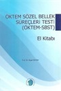 Öktem Sözel Bellek Süreçleri Testi - Öktem-Sbst El Kitabı