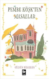 Pembe Köşk'ten Masallar