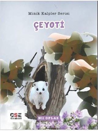 Çeyoti / Minik Kalpler Serisi
