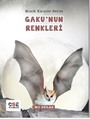 Gaku'nun Renkleri / Minik Kalpler Serisi