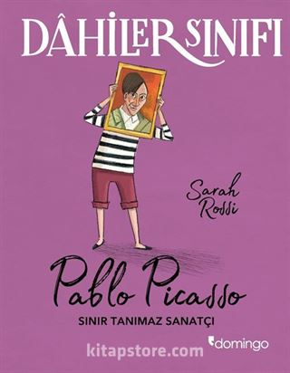 Dahiler Sınıfı: Pablo Picasso Sınır Tanımaz Sanatçı