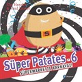 Süper Patates 6 / Süper Markette Karnaval